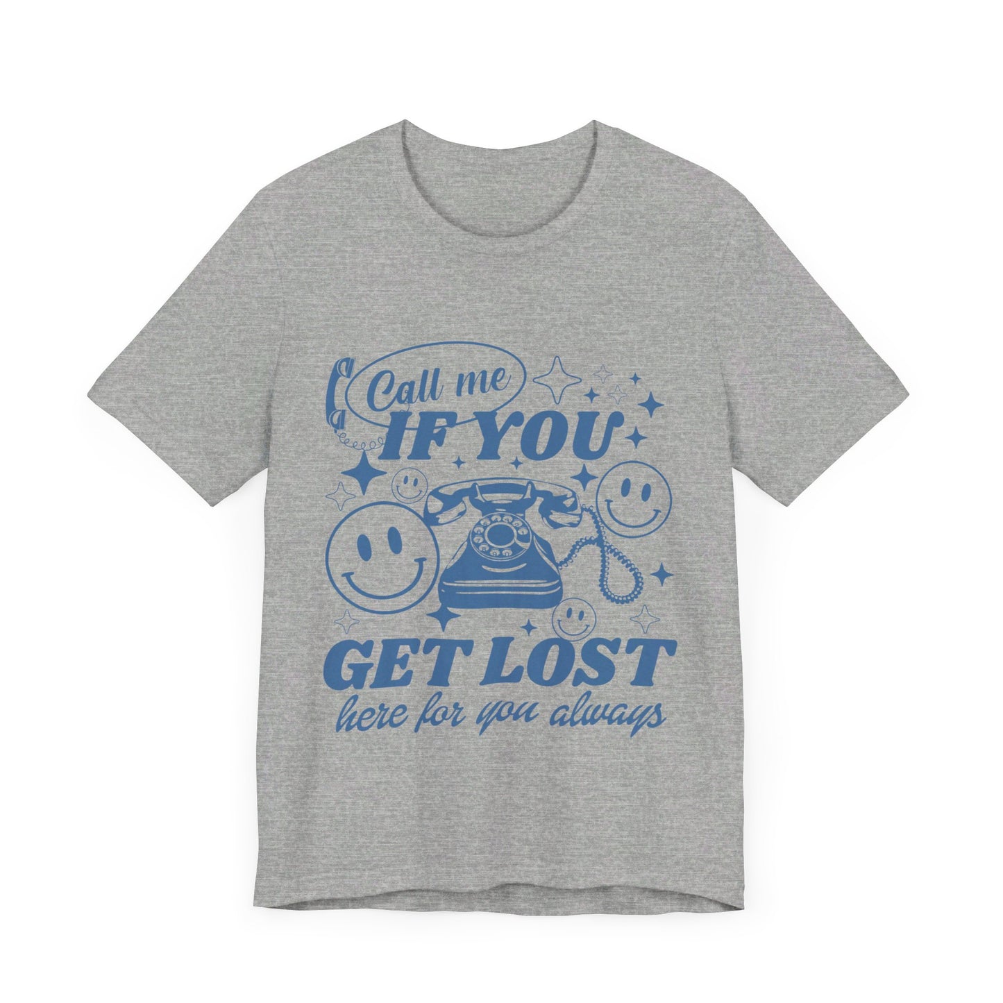 Call Me If You Get Lost Jersey Short Sleeve Tee