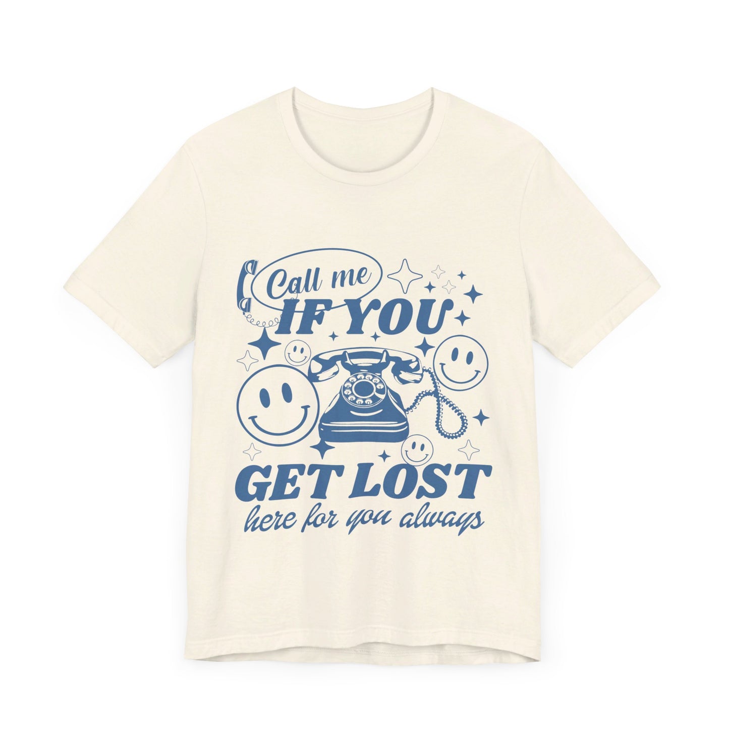 Call Me If You Get Lost Jersey Short Sleeve Tee