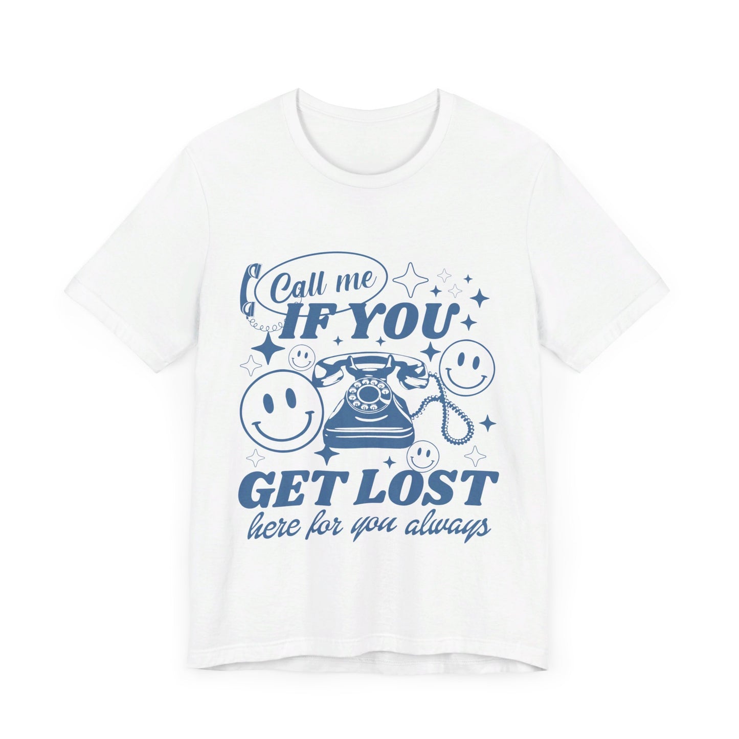 Call Me If You Get Lost Jersey Short Sleeve Tee