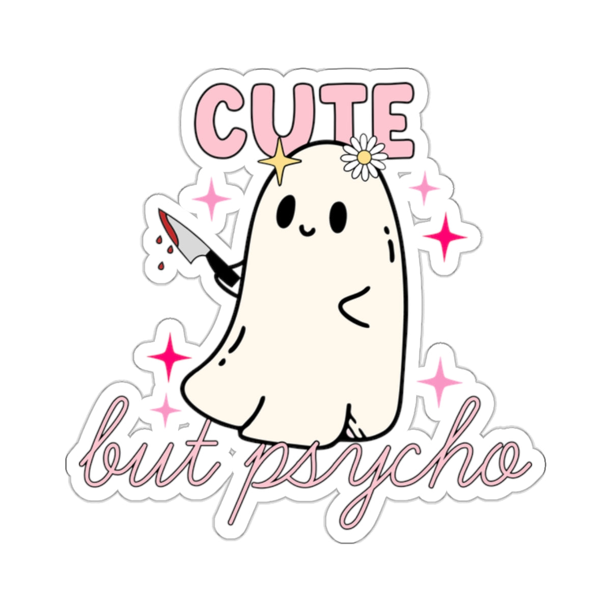 Cute But Psycho Halloween Kiss-Cut Sticker