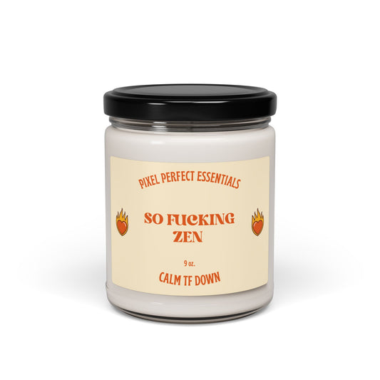 So Fucking Zen Scented Soy Candle, 9oz