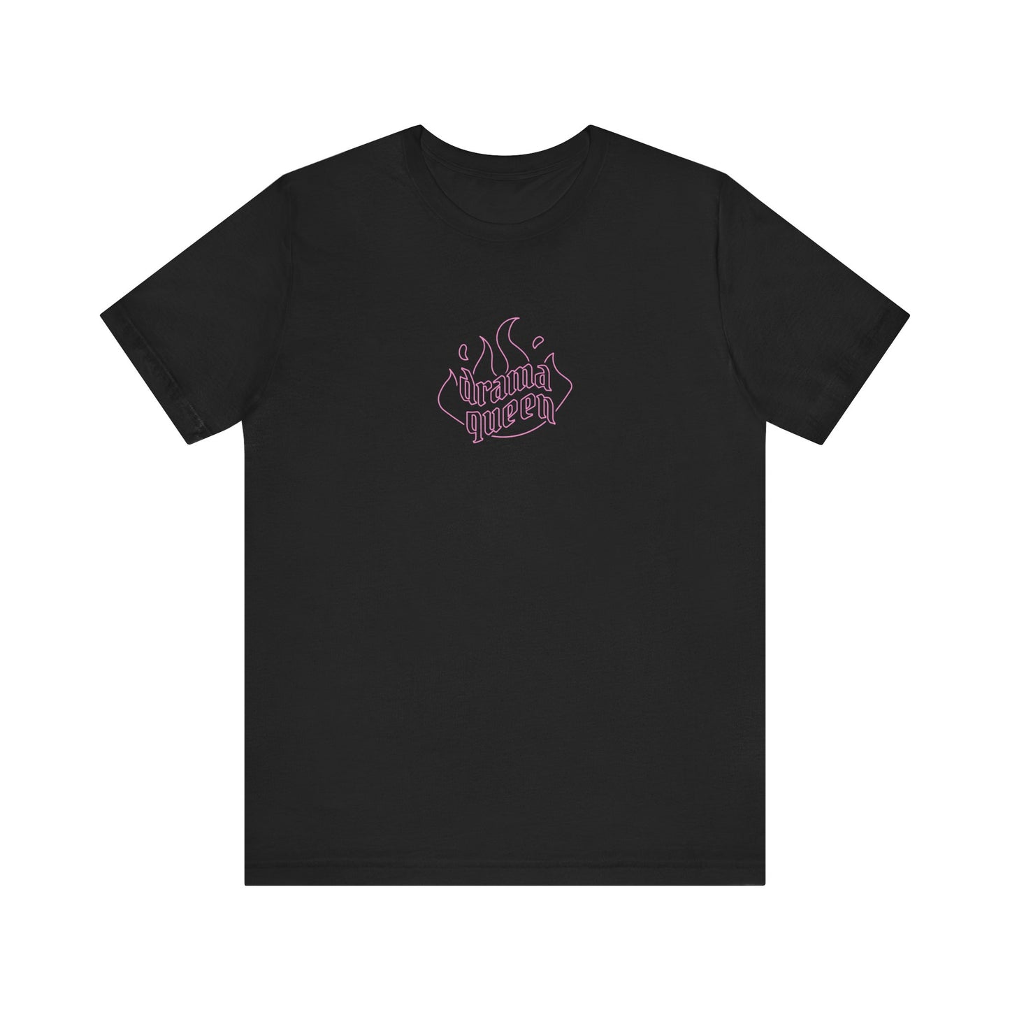 Drama Queen Short Sleeve Tee