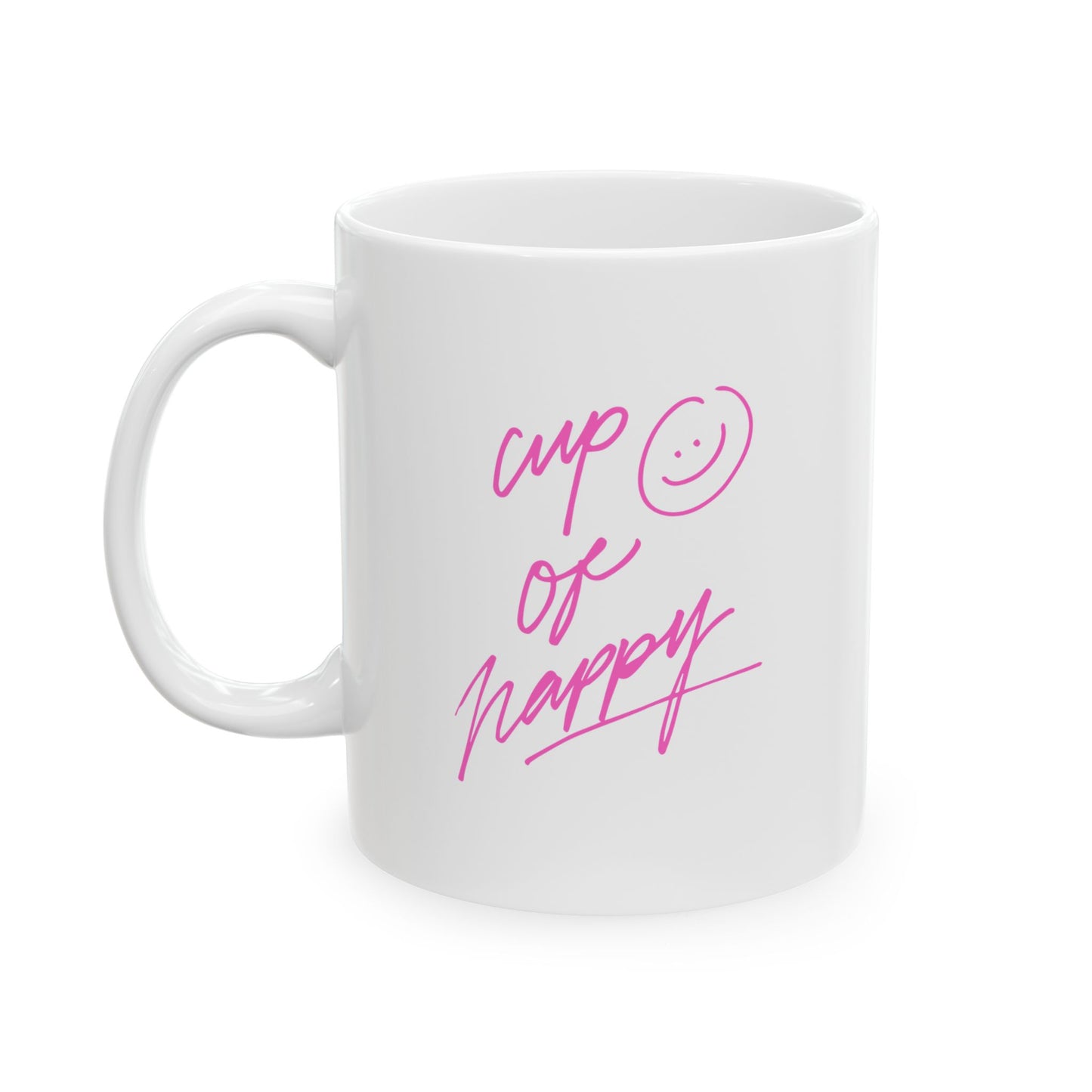 Cup of Happy Ceramic Mug, (11oz, 15oz)