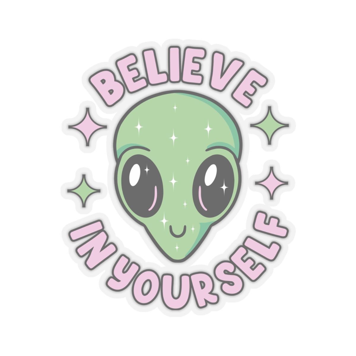 Believe In Yourself Stickers