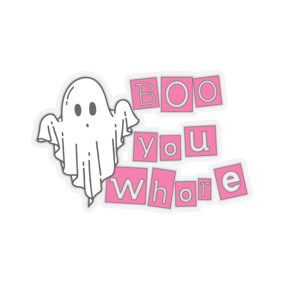 Boo You Whore Halloween Kiss-Cut Stickers