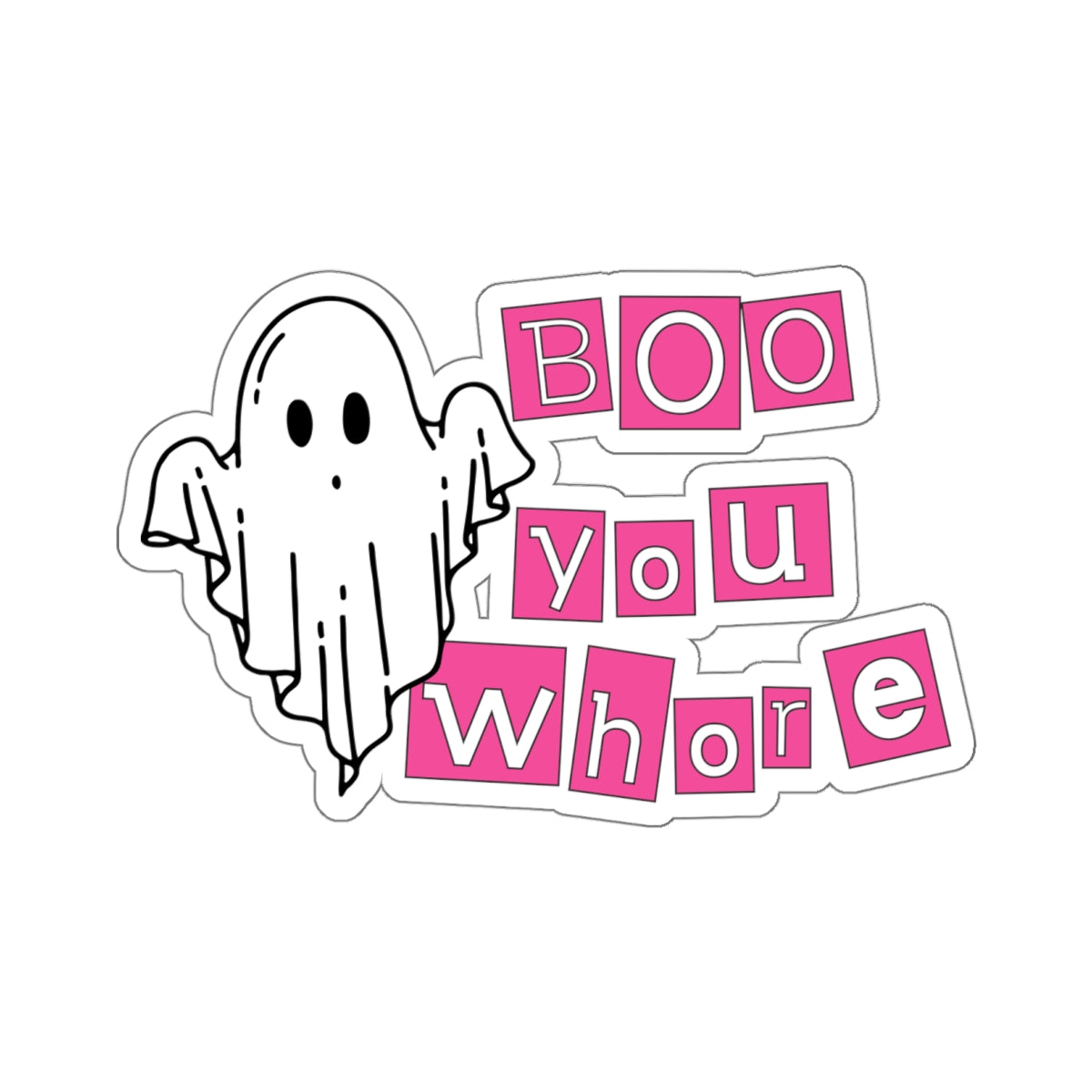 Boo You Whore Halloween Kiss-Cut Stickers