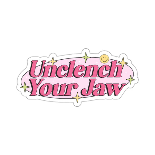 Unclench Your Jaw Stickers