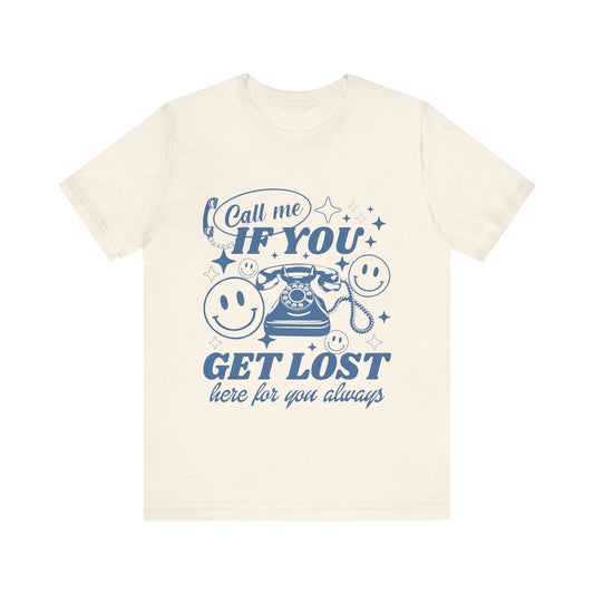 Call Me If You Get Lost Jersey Short Sleeve Tee